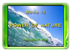  Movie 15 - Power of Nature 